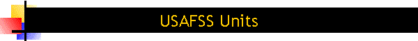 USAFSS Units